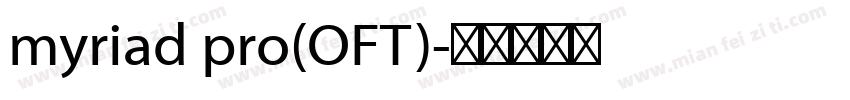 myriad pro(OFT)字体转换